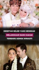 Deretan Seleb yang Menikah Melangkahi sang Kakak, Terbaru Adinia Wirasti