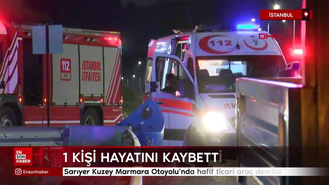 Sarıyer Kuzey Marmara Otoyolu'nda hafif ticari araç devrildi