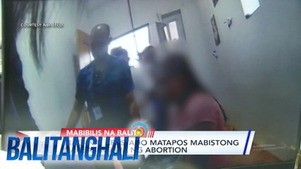 Mag-ina, arestado matapos mabistong nagsasagawa ng abortion | Balitanghali