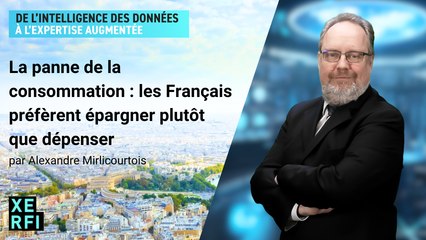 La panne de la consommation : les Français préfèrent épargner plutôt que dépenser [Alexandre Mirlicourtois]