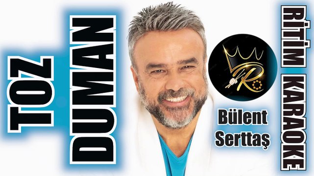 Toz Duman - Bülent Serttaş ✩ Ritim Karaoke (Kürdi Minör Disko & Oryantal Beste Tural Toğrul)