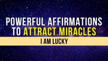 Affirmations To Attract Miracles | Manifest Miracles | Positive Morning Affirmations