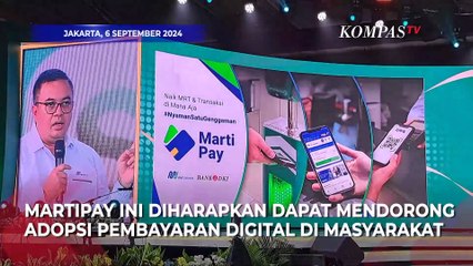 MRT Jakarta Luncurkan MartiPay, Dorong Adopsi Pembayaran Digital