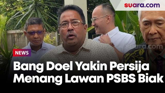 Yakin Persija Menang Lawan PSBS Biak karena Lagi Bagus, Bang Doel: Prediksi 2-0