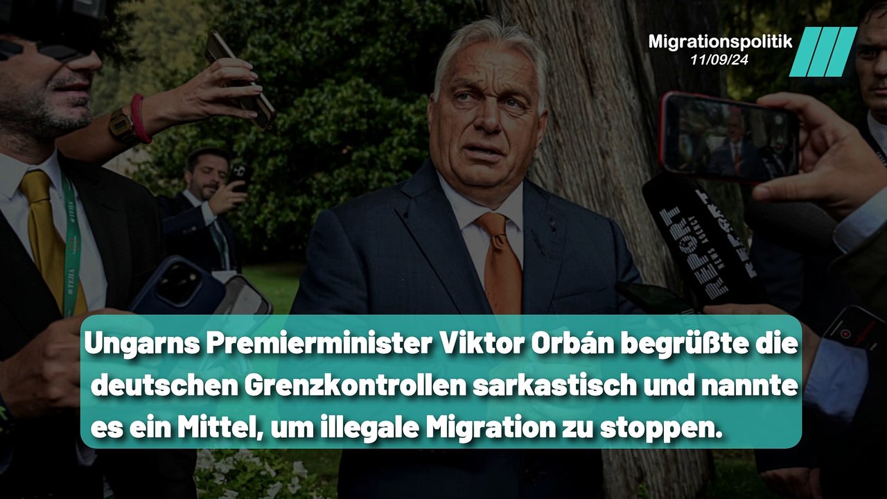 Orbán begrüßt sarkastisch die deutschen Grenzkontrollen