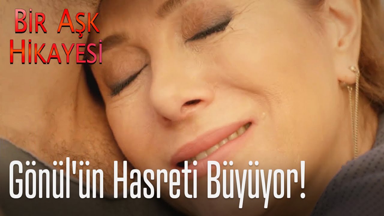 Gönül'ün hasreti büyüyor! - Bir Aşk Hikayesi