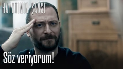 Söz veriyorum! - Hayatımın Şansı