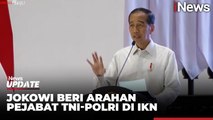 Beri Arahan Pejabat TNI-Polri di Istana IKN, Ini Alasan Jokowi