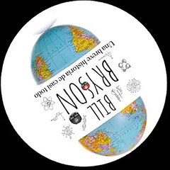 Una breve historia de casi todo  4  Bill Bryson