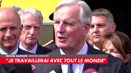Michel Barnier : «Je travaillerai avec tout le monde»