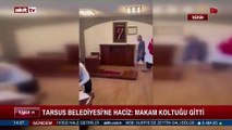 Tarsus Belediyesi'ne haciz! Makam koltuğu gitti