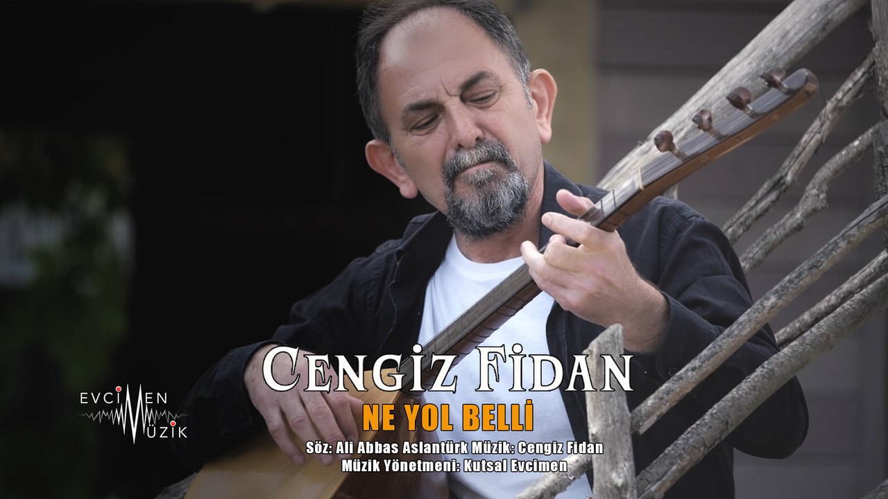 Cengiz Fidan - Ne Yol Belli (Official Video)
