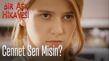 Cennet sen misin? - Bir Aşk Hikayesi