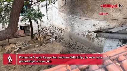 Yer: Konya! 2 çocuk annesi öldürülüp evin bahçesine gömüldü
