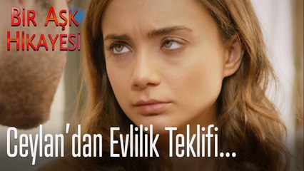 Ceylan'dan evlilik teklifi - Bir Aşk Hikayesi