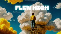 Flew High | Sarz Studio | Saif Salman & Gohar & Sherry | (Official Audio)