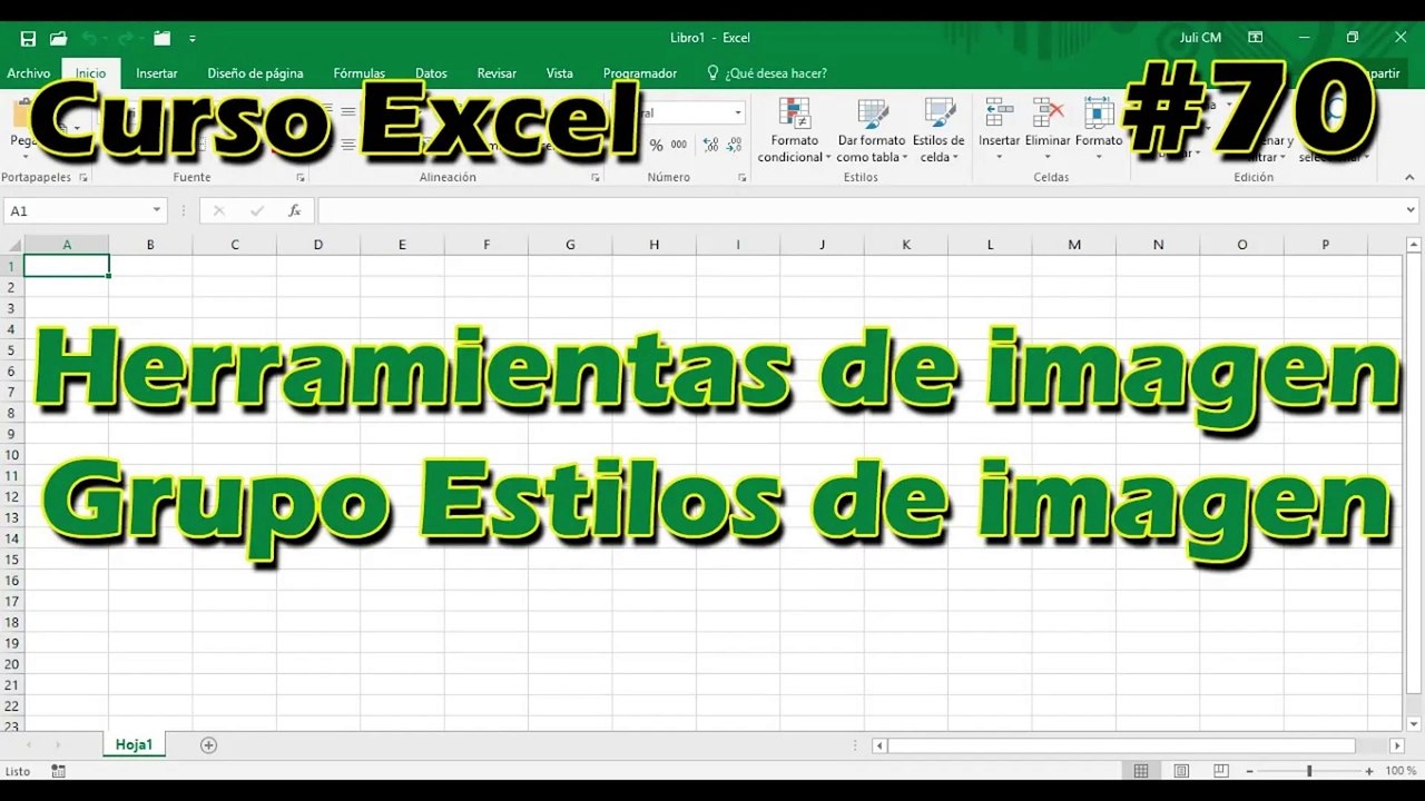 CURSO EXCEL [70] ► Herramientas de IMAGEN - GRUPO ESTILOS DE IMAGEN