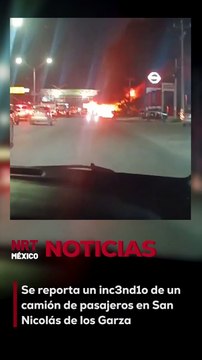 Se reporta un inc3nd1o de un camión de pasajeros en San Nicolás de los Garza
