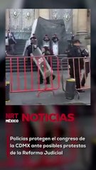 Policías protegen el congreso de la CDMX ante posibles protestas de la Reforma Judicial