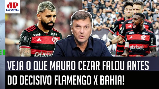 Eu NÃO IMAGINAVA ISSO, mas o Flamengo deve... VEJA o que Mauro Cezar FALOU ANTES do jogo com Bahia