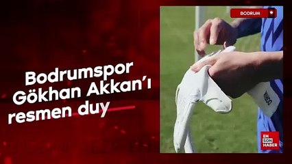 Bodrum FK, Gökhan Akkan'ı resmen duyurdu