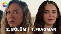 Siyah Kalp 2. Bölüm 1. Fragman | 