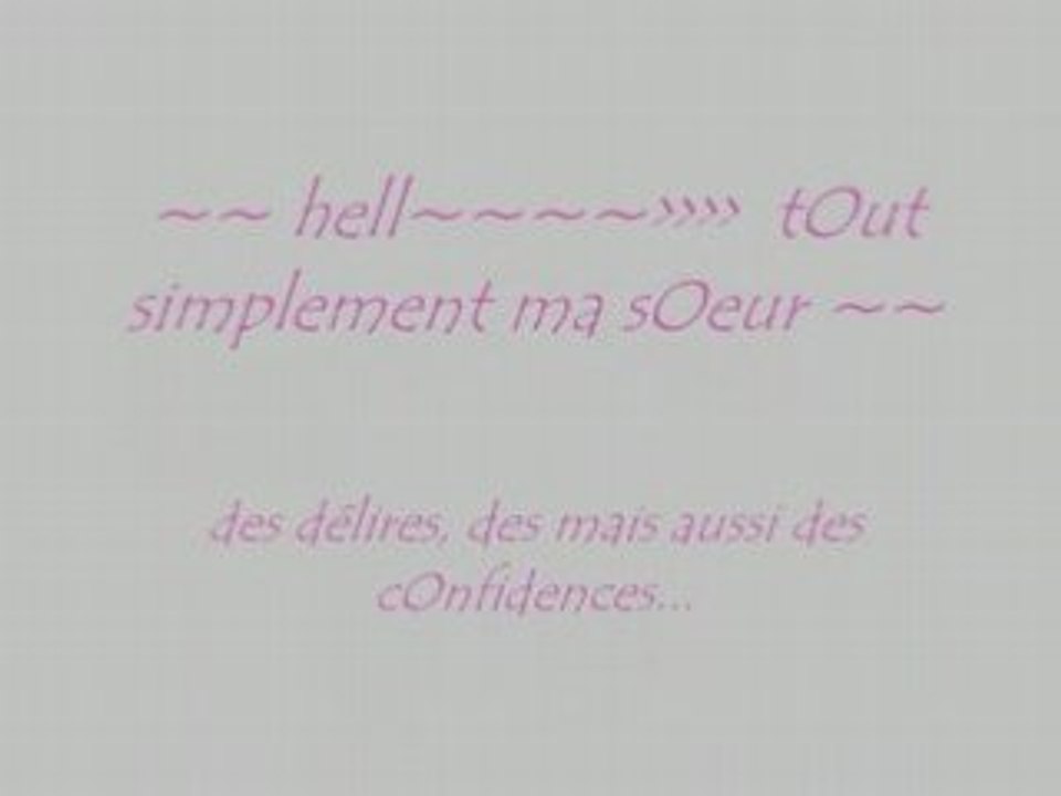 Ma sOeur et mOi