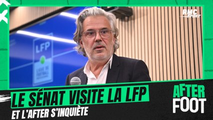 Le sénat s'intéresse à la LFP, une situation qui "fatigue et use" Riolo