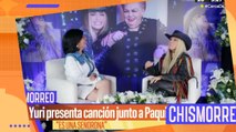 Yuri une su voz junto a Paquita la del Barrio