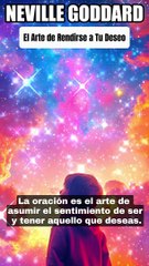  NEVILLE GODDARD ❯ El Arte de Rendirse a Tu Deseo 