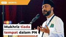 Mukhriz tiada tempat dalam PN, kata penganalisis