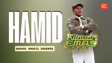 Kapsul Profil Peserta Kilauan Emas 2024 | HAMID