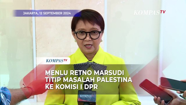Pamitan, Menlu Retno Marsudi Titip Masalah Palestina ke Komisi I DPR