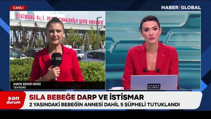 Cinsel istismara uğrayan 2 yaşındaki Sıla bebeğin sağlığıyla ilgili son durum!