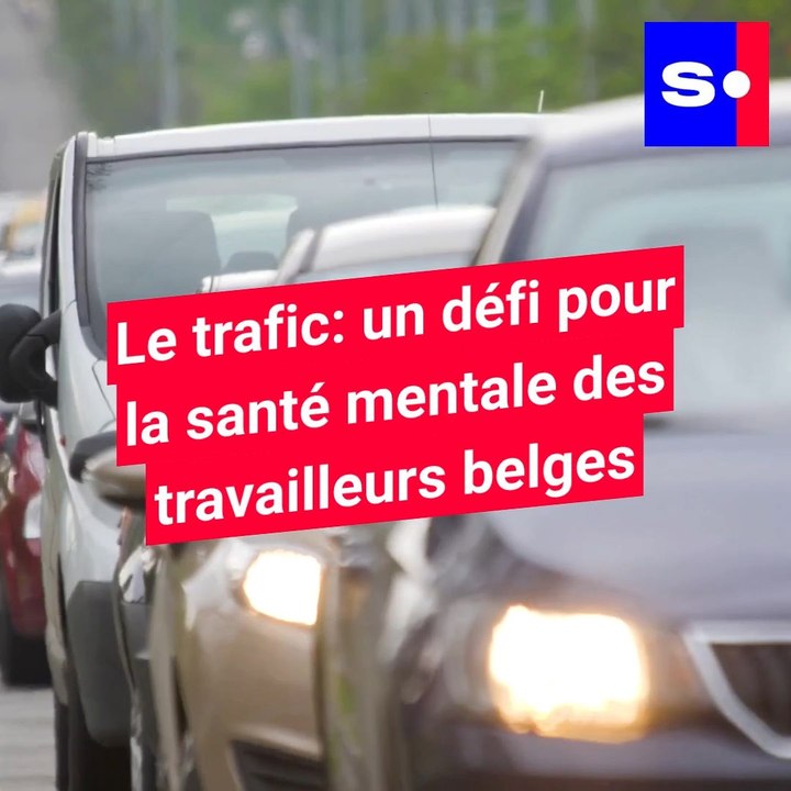 Le trafic, bête noire des travailleurs belges :...