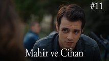 Cihan ve Mahir - Bir Litre Gözyaşı #11