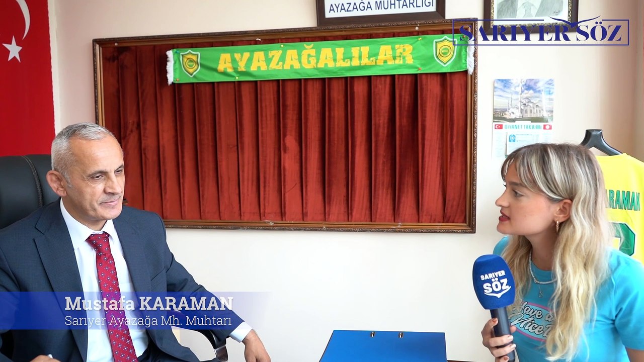 Ayazağa Mahallesi Muhtarı Mustafa Karaman İle Özel Röportaj