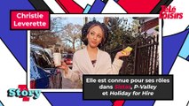 Christie Leverette : ce qu'il faut savoir sur l'actrice