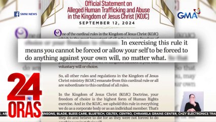 KOJC, ikinatwiran na freedom of choice ang isa sa mga pangunahing alituntunin nila bilang tugon sa mga alegasyon ng human trafficking at pang-aabuso | 24 Oras