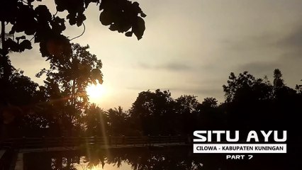 Situ Ayu Cilowa Kabupaten Kuningan - Jawa Barat Part 7