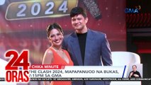 The Clash 2024, mapapanuod na bukas, 7:15pm sa GMA | 24 Oras