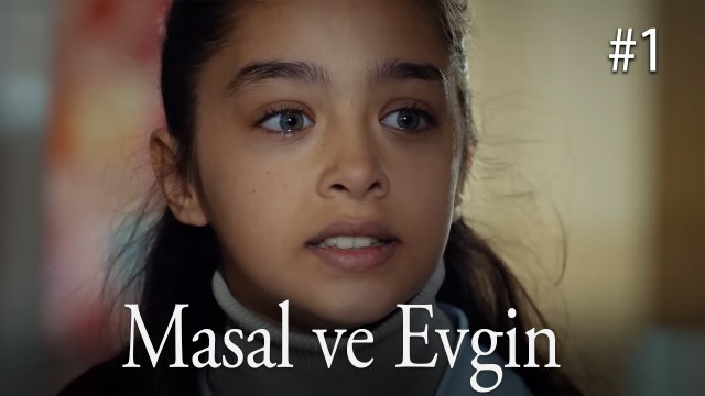 Masal ve Evgin - Taçsız Prenses #1