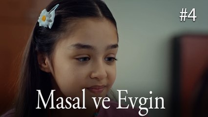 Masal ve Evgin - Taçsız Prenses #4