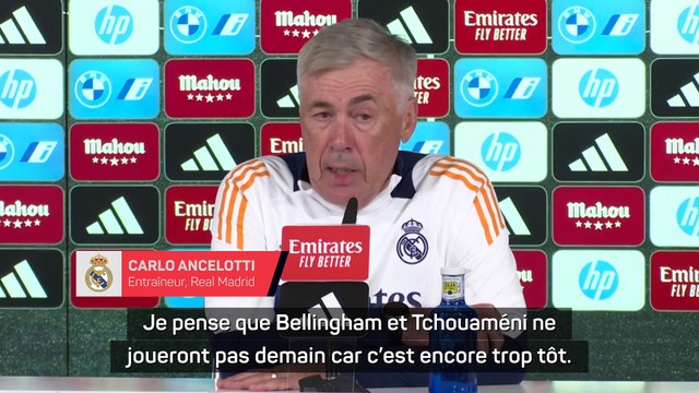 Ancelotti annonce Bellingham et Tchouaméni absents ce week-end