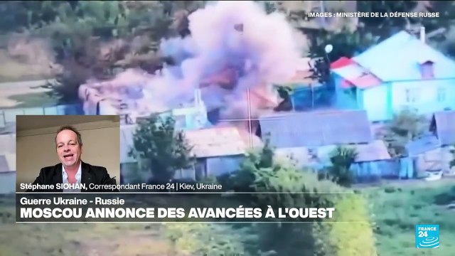 Ukraine : Moscou annonce des avancées à l'ouest
