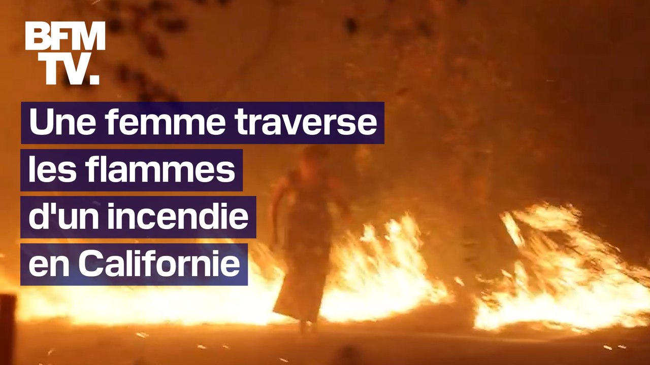 Une femme traverse les flammes d'un incendie pieds nus en Californie