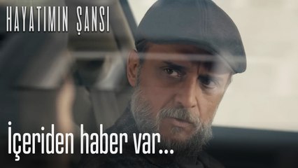 İçeriden haber var... - Hayatımın Şansı