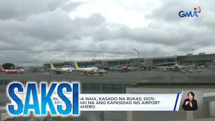 Rehabilitasyon sa NAIA, kasado na bukas; DOTr, nangakong lalaki na ang kapasidad ng airport para sa mga pasahero | Saksi
