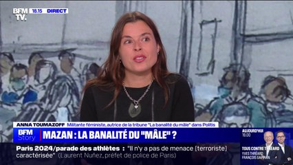 "On se rend compte qu'il n'y a pas de profil type du violeur": La militante féministe Anna Toumazoff, autrice de la tribune "La banalité du mâle", s'exprime sur le procès des viols de Mazan