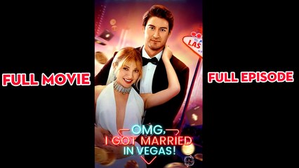 Omg I Got Married In Vegas - Full